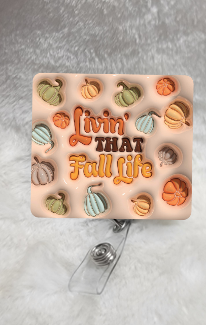 Living that Fall Life 3D Badge Reel, Retractable, ID Badge: Acrylic&swivel reel - Moore than Scrubs LLC
