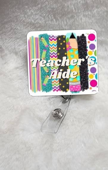Teacher's Aide Sublimated Badge Reel - Moore than Scrubs LLC